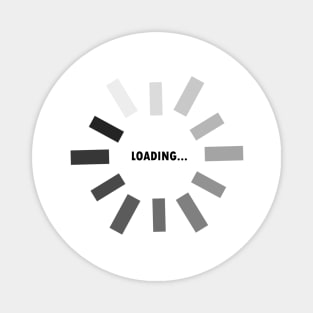 Im Loading Please Waiting Magnet